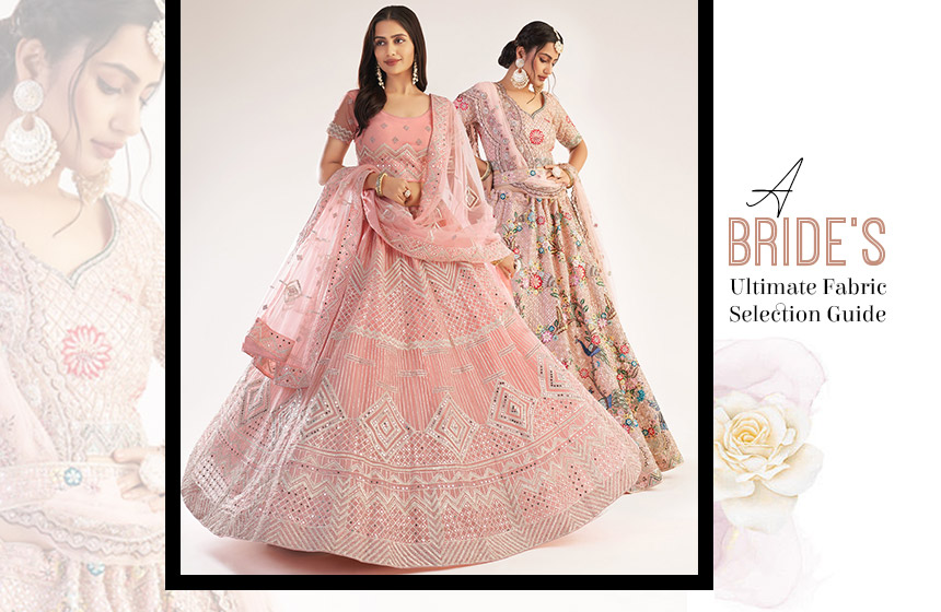 Bridal Fabrics that Perfect Your Indian Wedding Outfit Idea