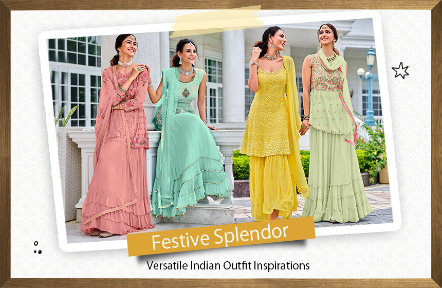 Indian Festive Outfit Ideas that you must try this Season