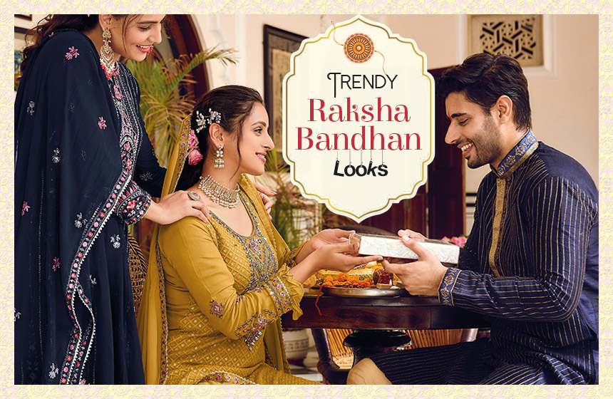 Stylish Raksha Bandhan Outfit Ideas to Set the Festive Vibes