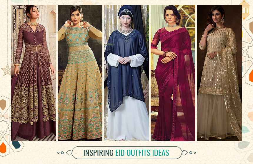 Inspiring Eid Outfits Ideas For Fashionable Celebrations