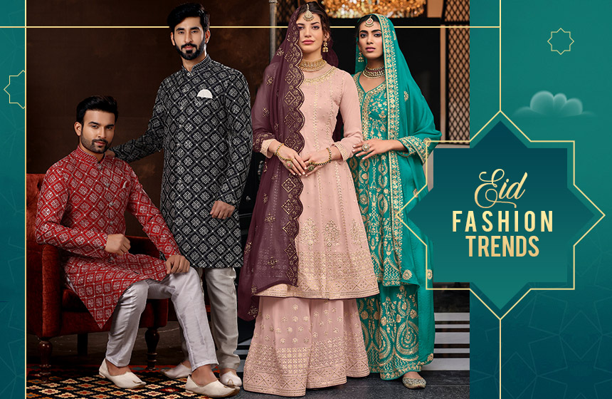 The Eid Fashion Trends You Need This Year To Style Eid Outfits